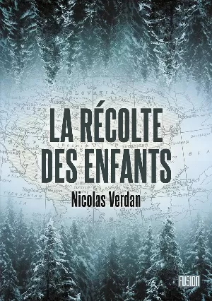 Nicolas Verdan – La récolte des enfants